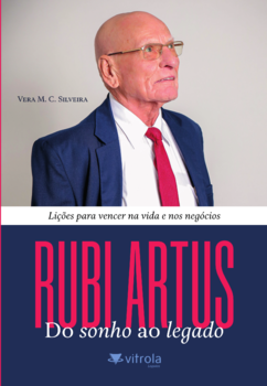 Rubi Artus, do sonho ao legado