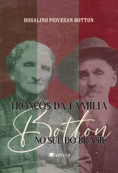 Troncos da família Botton no sul do Brasil