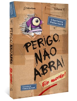 Perigo, não abra! Ele morde (Série Perigo, não abra!, vol. 1 - Capa Dura)