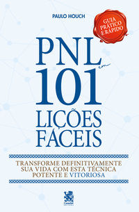 PNL - 101 Lições Fáceis | Guia Prático e Rápido