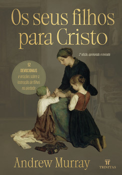 Os seus filhos para Cristo