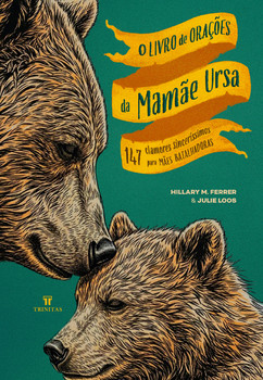 O livro de orações da Mamãe Ursa