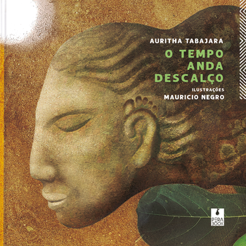 O tempo anda descalço