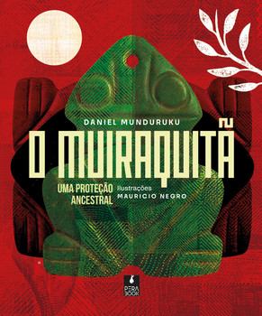 O muiraquitã – Uma proteção ancestral