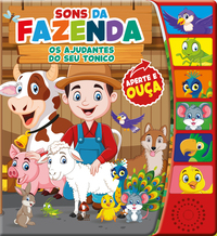 Sons da fazenda divertida - os ajudantes do seu tonico - livro sonoro