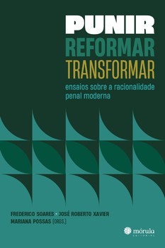 Punir, reformar, transformar