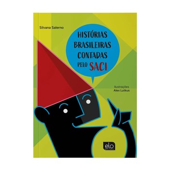 Histórias brasileiras contadas pelo Saci