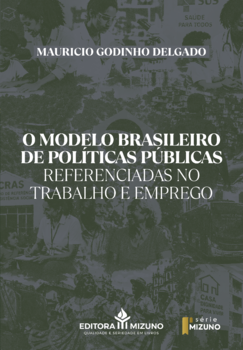 O modelo brasileiro de políticas públicas referenciadas no trabalho e emprego