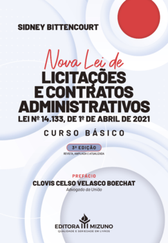 Nova lei de licitações e contratos administrativos 3ª edição