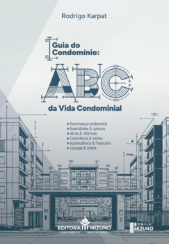 Guia do condomínio: o ABC da vida condominial