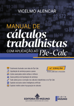 Manual de cálculos trabalhistas com aplicação ao pje-calc - 6ª edição 2026