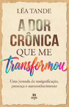 A dor crônica que me transformou