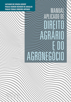 Manual Aplicado de Direito Agrário e do Agronegócio