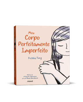 Meu corpo perfeitamente imperfeito