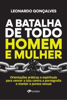 A batalha de todo homem e mulher