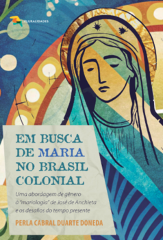 Em busca de maria no Brasil colonial