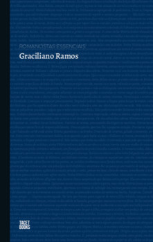 Romancistas essenciais - Graciliano Ramos