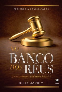 No banco dos réus: quem realmente está sendo julgado?