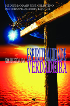 Em Busca da Espiritualidade Verdadeira