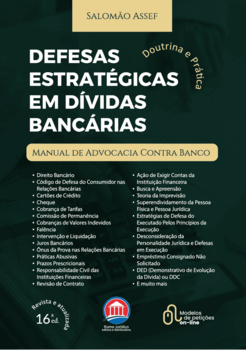 Defesas Estratégicas em Dívidas Bancárias - Manual de Advocacia Contra Banco