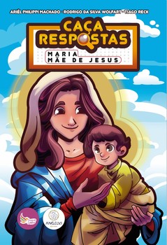 Caça Respostas - Maria Mãe de Jesus