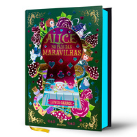 Alice no Pais das Maravilhas - Lewis Carroll | Luxo Capa Dura