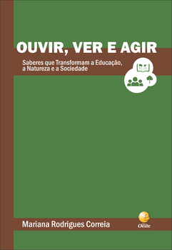 Ouvir, ver e agir
