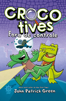Crocotives: fora de controle (vol. 3)