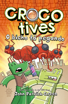 Crocotives: o bicho tá pegando (vol. 4)