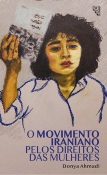O movimento iraniano pelos direitos das mulheres