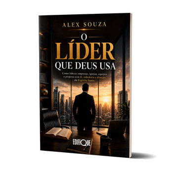 O Líder Que Deus Usa - Alex Souza
