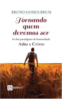 Tornando quem devemos ser