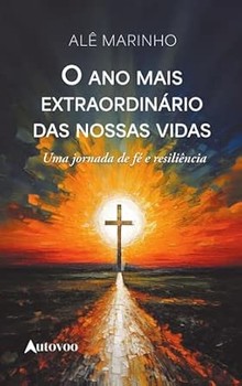 2024 - O ano mais extraordinário das nossas vidas