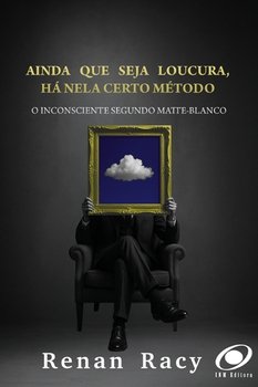 Ainda que seja loucura, Há nela um certo método