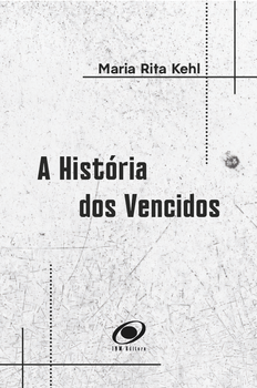A História dos Vencidos