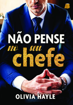 Não pense no seu chefe