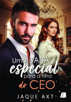 Uma babá especial para a filha do CEO