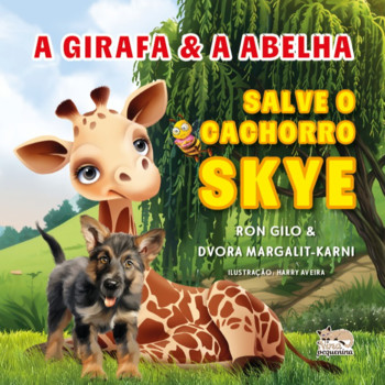 A Girafa e a Abelha: Salve o cachorro Skye