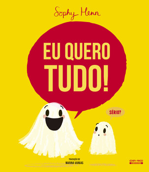 Eu quero tudo!