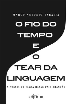 O fio do tempo e o tear da linguagem