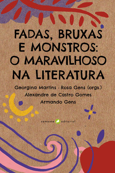 Fadas, bruxas e monstros