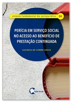 Perícia em serviço social no acesso ao benefício de prestação continuada