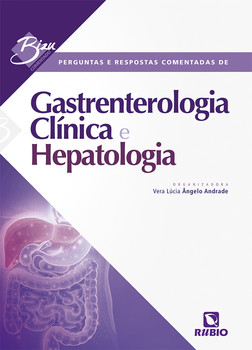Perguntas e Respostas Comentadas de Gastrenterologia Clínica e Hepatologia