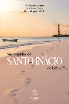 Nas pegadas de Santo Inácio de Loyola