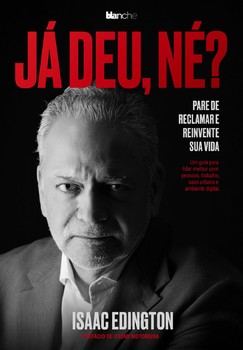 Já deu, né?