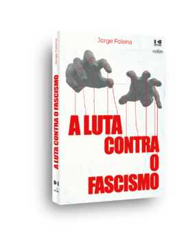A Luta contra o Fascismo