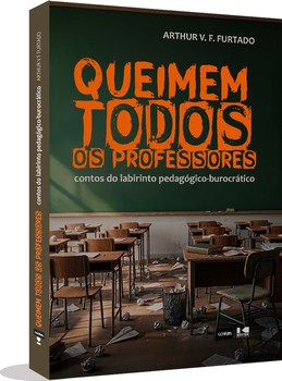 Queimem todos os professores