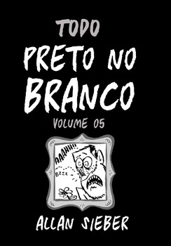 Preto no Branco vol. 05