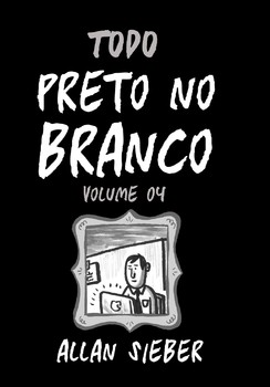 Preto no Branco vol. 04
