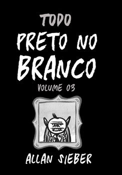 Preto no Branco vol. 03